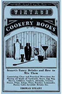Stuart's Fancy Drinks and How to Mix Them
