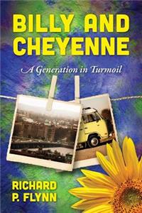 Billy and Cheyenne: A Generation in Turmoil