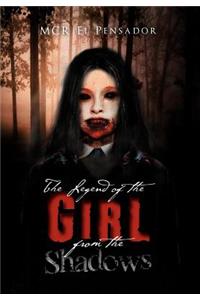 Legend of the Girl from the Shadows