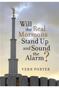 Will the Real Mormons Stand Up and Sound the Alarm?