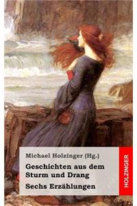 Geschichten aus dem Sturm und Drang