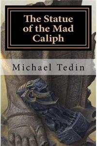 Statue of the Mad Caliph