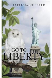 Go to Liberty