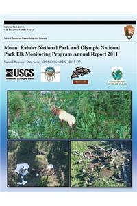 Mount Rainier National Park and Olympic National Park Elk Monitoring Program Annual Report 2011