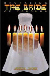Revealing The Bride Of Yahshua