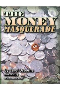 The Money Masquerade