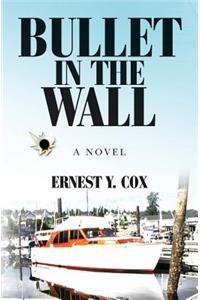 Bullet in the Wall