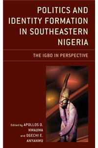 Politics and Identity Formation in Southeastern Nigeria