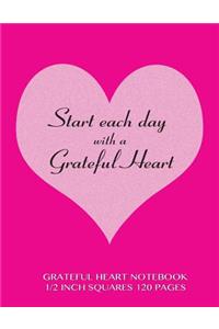 Grateful Heart Notebook 1/2 inch squares 120 pages