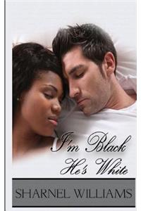 I'm Black, He's White