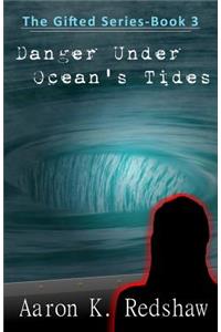 Danger Under Ocean's Tides