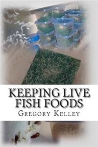 Keeping Live Fish Foods