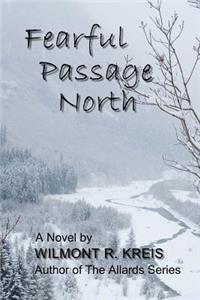 Fearful Passage North