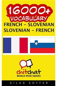 16000+ French - Slovenian Slovenian - French Vocabulary