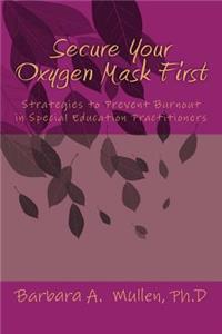Secure You Oxygen Mask First
