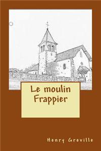 Le moulin Frappier