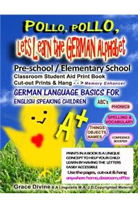 Pollo, Pollo, Lets Learn the German Alphabet Pre-school / Elementary School Classroom Student Aid Print Book Cut-out Prints & Hang