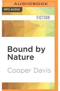 Bound by Nature
