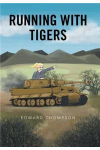Running with Tigers