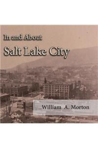 In and About Salt Lake City