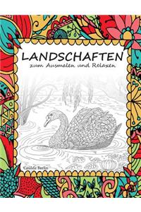 LANDSCHAFTEN - zum Ausmalen und Relaxen: Malbuch für Erwachsene