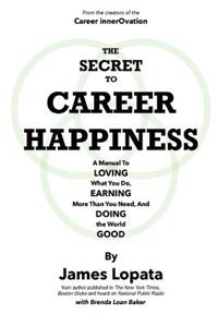 Secret To Career Happiness