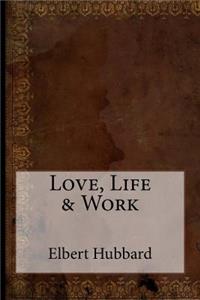 Love, Life & Work
