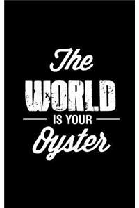 The world is your Oyster, Graph Paper Notebook, Small Journal Series, 64P, 5