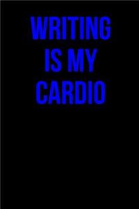 Writing is My Cardio