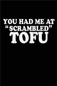 You Had Me At 