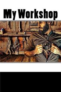 My Workshop (Journal / Notebook)