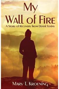 My Wall of Fire