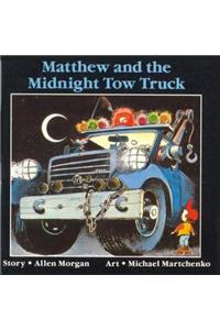 Matthew and the Midnight Towtruck