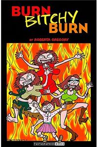 Burn, Bitchy, Burn