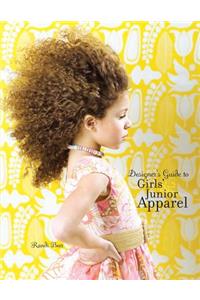 Designer's Guide to Girls' and Junior Apparel