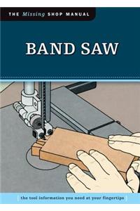 Band Saw (Missing Shop Manual)