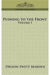 Pushing to the Front, Volume I