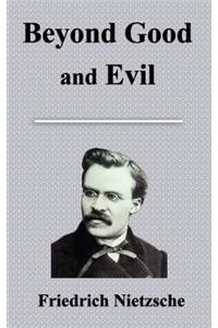 Beyond Good and Evil