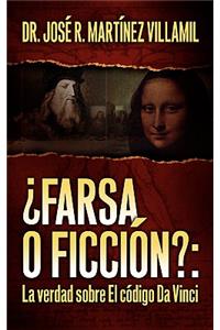 ¿Farsa o ficción?