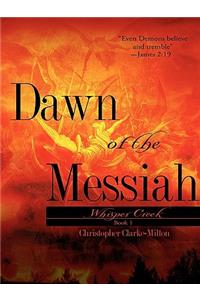 Dawn of the Messiah Book1