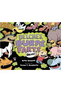 Belches, Burps, and Farts-Oh My!
