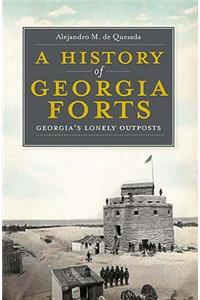 History of Georgia Forts
