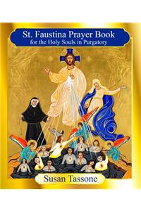 St. Faustina Prayer Book for the Holy Souls in Purgatory