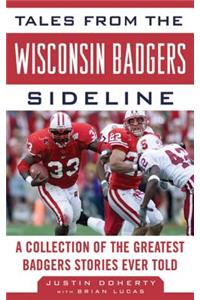 Tales from the Wisconsin Badgers Sideline