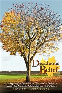 Deciduous Belief