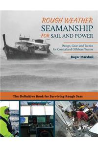 Rough Weather Seamanship for Sail and Power