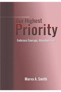 Our Highest Priority