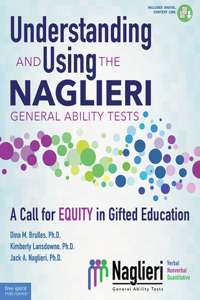 Understanding and Using the Naglieri General Ability Tests