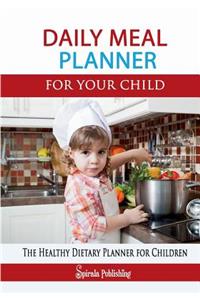 Daily Meal Planner for Your Child