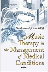 Music Therapy in the Management of Medical Conditions